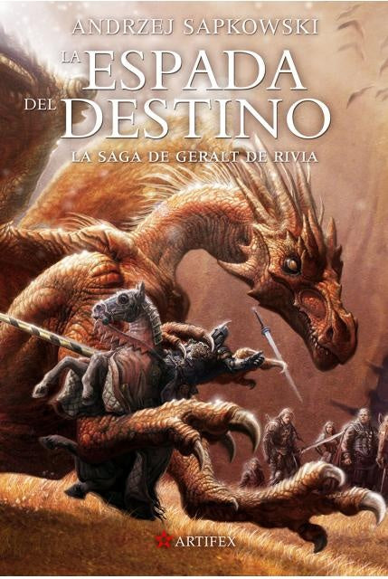 ESPADA DEL DESTINO, LA. LA SAGA DE GERALT DE RIVIA II * | ANDRZEJ  SAPKOWSKI