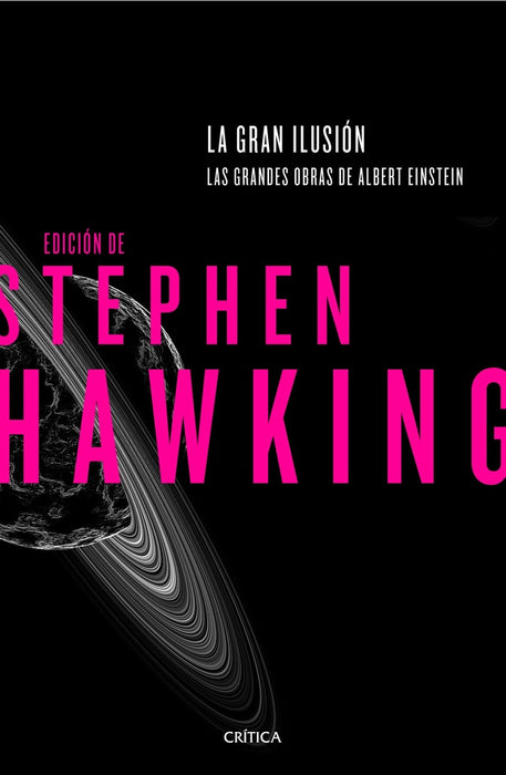 LA GRAN ILUSIÓN.. | Stephen W. Hawking