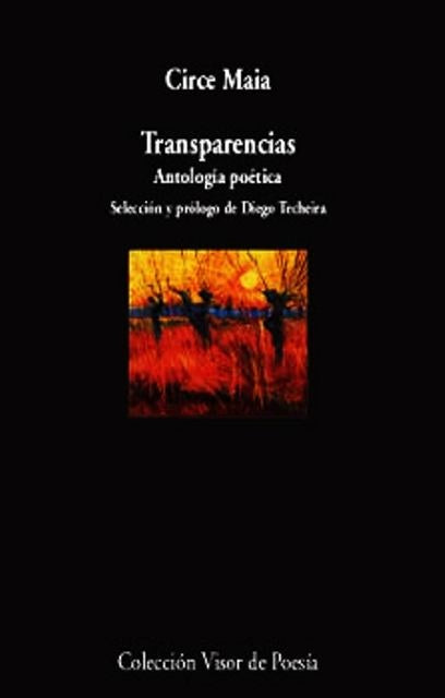 TRANSPARENCIAS. ANTOLOGIA POETICA.. | Circe Maia