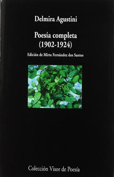 POESÍA COMPLETA 1902 - 1924.. | Delmira Agustini