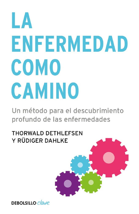 LA ENFERMEDAD COMO CAMINO.. | Thorwald Dethlefsen