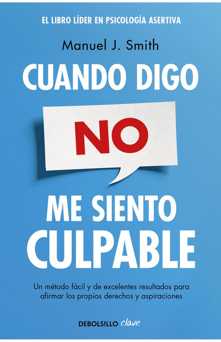 CUANDO DIGO NO, ME SIENTO CULPABLE.. | Manuel J. Smith