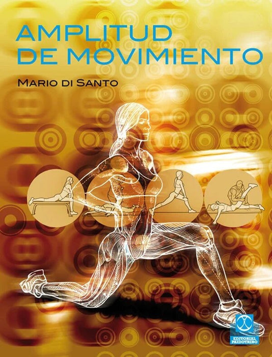 AMPLITUD DE MOVIMIENTO | MARIO DI SANTO