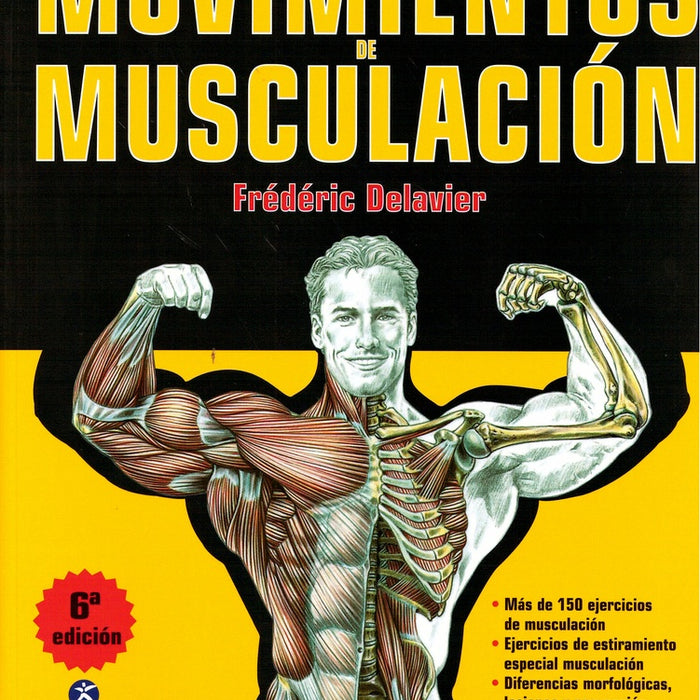 GUIA DE LOS MOVIMIENTOS DE MUSCULACION* | Frédéric Delavier