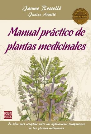 MANUAL PRACTICO DE PLANTAS MEDICINALES * | JAUME ROSELLO