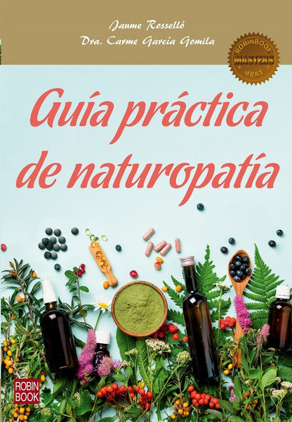 GUIA PRACTICA DE NATUROTERAPIA* | JAUME ROSELLO