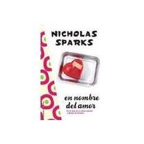 En nombre del amor | Nicholas Sparks