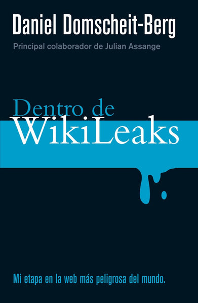 Dentro de Wikileaks | Daniel  Domscheit-Berg