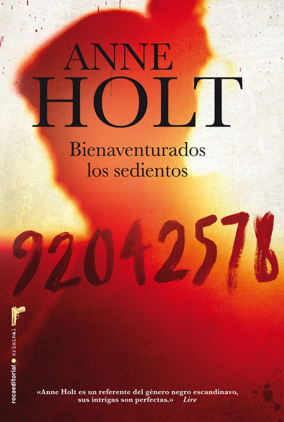 BIENAVENTURADOS LOS SEDIENTOS | HOLT ANNE