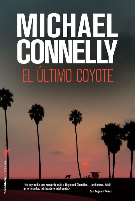 El último coyote | Michael Connelly