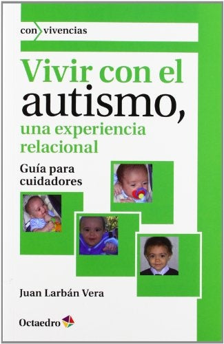 VIVR CON EL AUTISMO, UNA EXPERIENCIA RELACIONAL