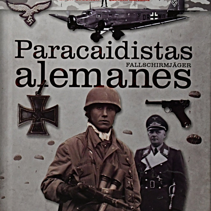 PARACAIDISTAS ALEMANES.. | Óscar González López