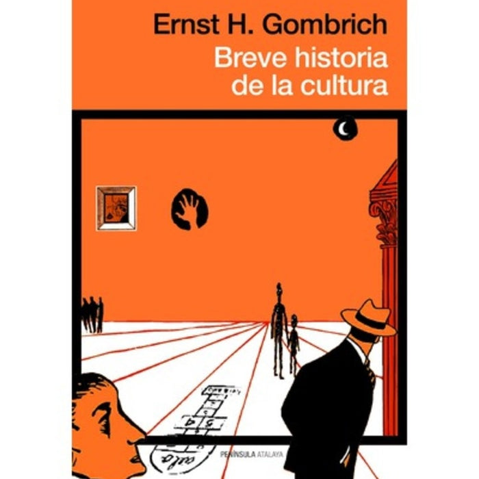 BREVE HISTORIA DE LA CULTURA.. | ERNST H. GOMBRICH