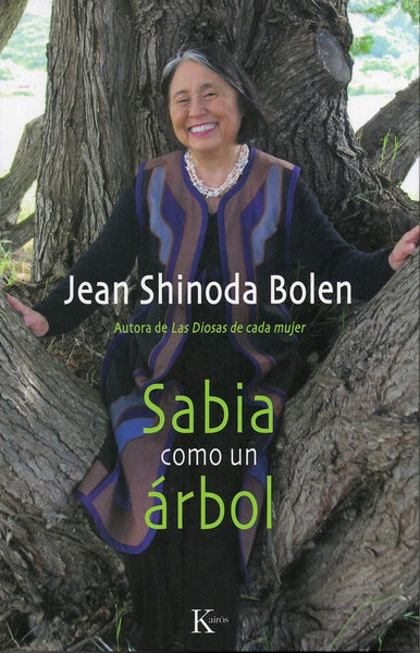 Sabia como un árbol | Jean  Shinoda Bolen