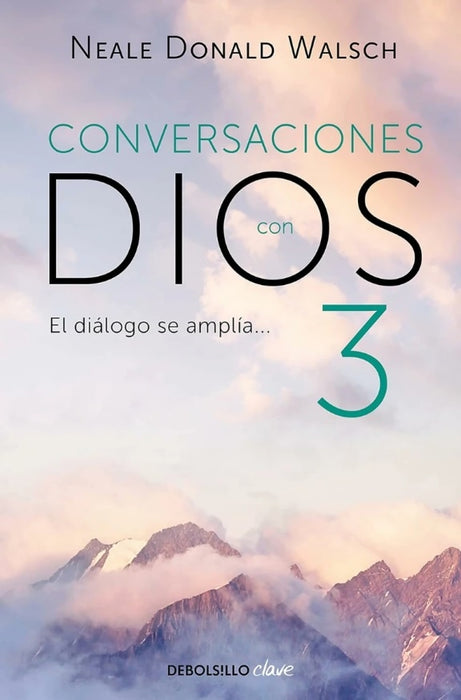 CONVERSACIONES CON DIOS III.. | Neale Donald Walsch