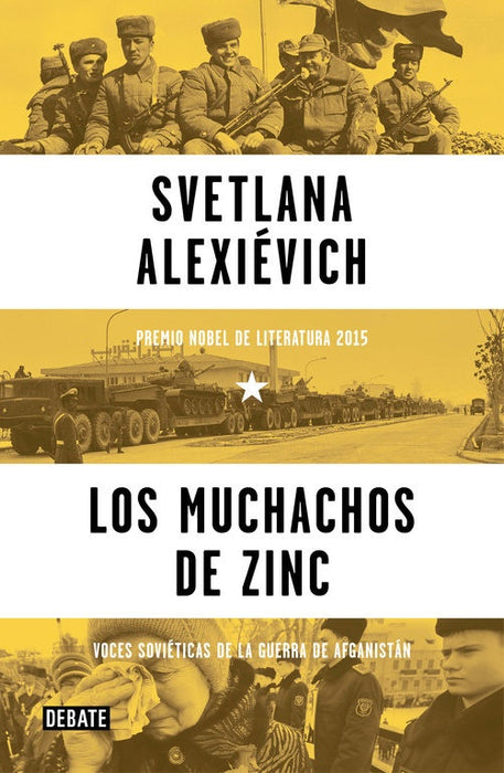 LOS MUCHACHOS DEL ZINC.. | Svetlana Alexievich