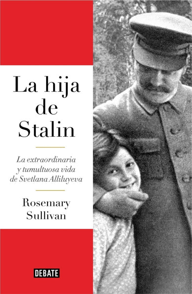 LA HIJA DE STALIN.C | Rosemary Sullivan