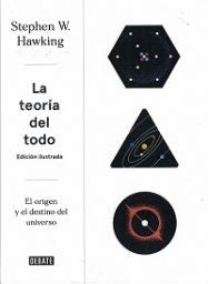 La teorìa del todo | Stephen W. Hawking