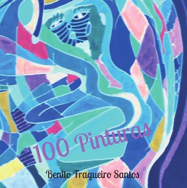 100 pinturas  | Benito  Fragueiro Santos