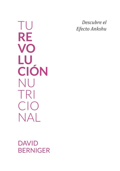 Tu revolución nutricional | David Berniger