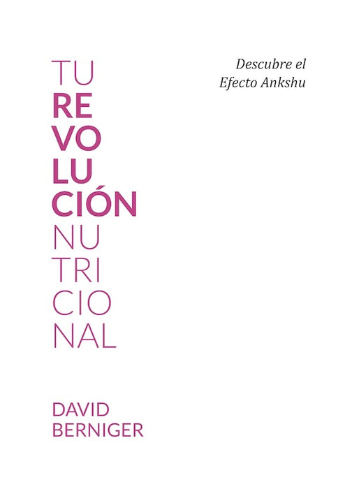 Tu revolución nutricional | David Berniger