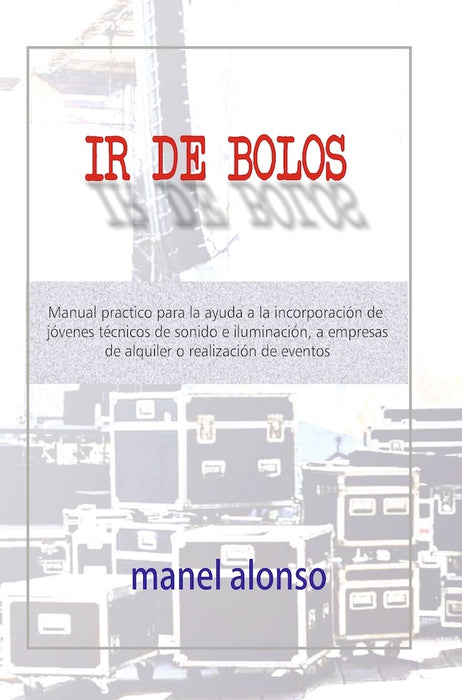 Ir de bolos  | manuel  alonso martinez