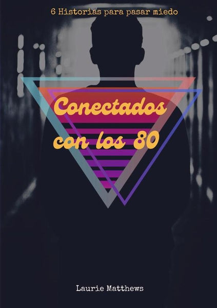 Conectados con los 80 | Laurie Matthews