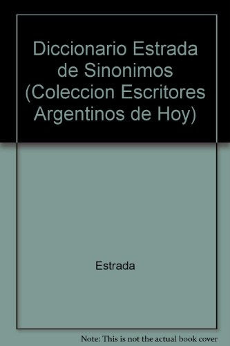 Diccionario Estrada de sinónimos, antónimos, parónimos y homónimos