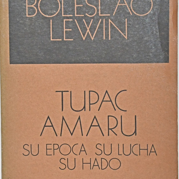 TUPAC AMARU.. | Boleslao Lewin