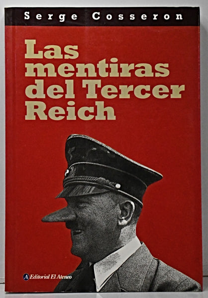 LAS MENTIRAS DEL TERCER REICH.. | Cosseron, Kot