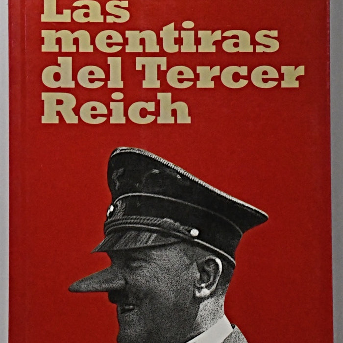 LAS MENTIRAS DEL TERCER REICH.. | Cosseron, Kot