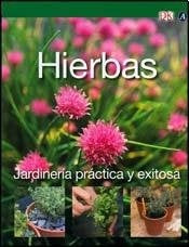 HIERBAS, JARDINERIA PRACTICA Y EXITOSA* | VACIO