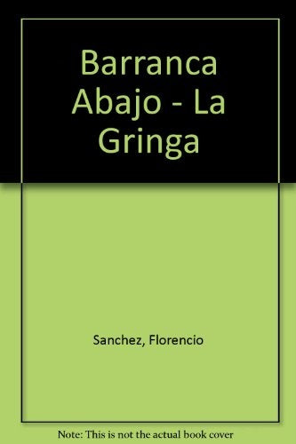 La gringa /Barranca abajo | Florencio Sánchez