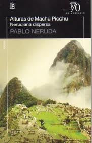 ALTURAS DE MACCHU PICCHU | PABLO NERUDA