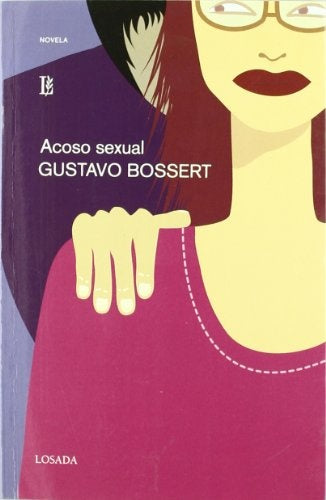 Acoso sexual | Gustavo Bossert