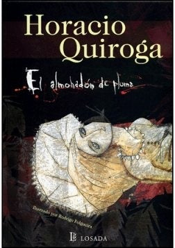 ALMOHADON DE PLUMA, EL | HORACIO QUIROGA