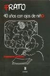 40 AÑOS CON OJOS DE NIÑO (FRATO) | FRANCESCO TONUCCI