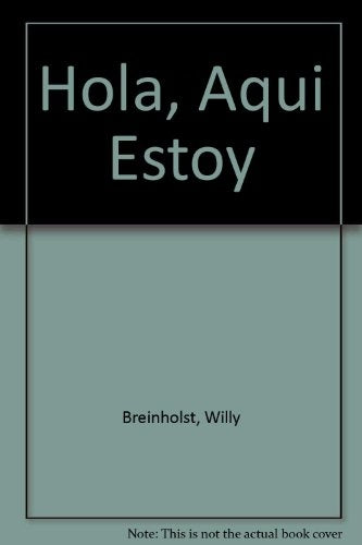 HOLA, AQUI ESTOY.. | Willy Breinholst