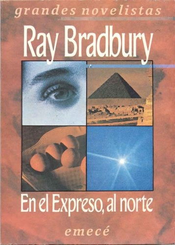 EN EL EXPRESO, AL NORTE.. | Ray Bradbury