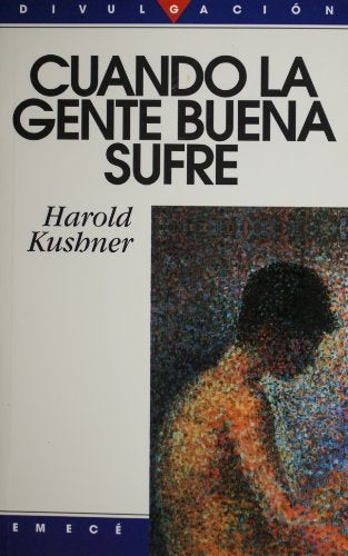 CUANDO LA GENTE BUENA SUFRE | Harold Kusbner