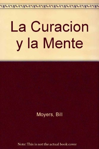 LA CURACIÓN Y LA MENTE.. | Bill Moyers