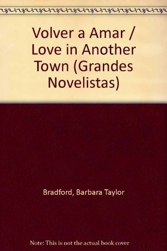 Volver a amar*  | Barbara Taylor Bradford