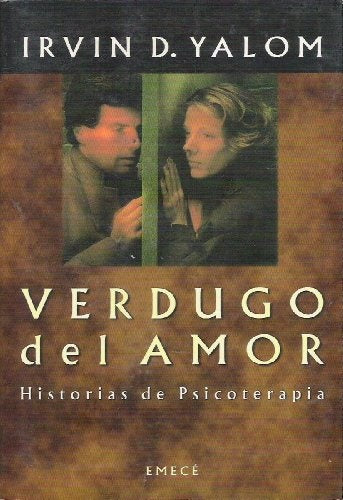 VERDUGO DEL AMOR | Irvin D. Yalom