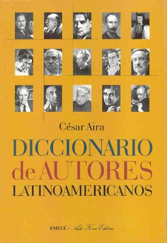 DICCIONARIOS DE AUTORES LATINOAMERICANOS | César Aira