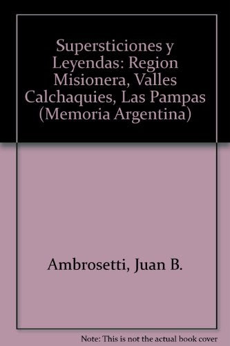 SUPERSTICIONES Y LEYENDAS.. | Juan Bautista Ambrosetti