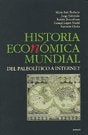 HISTORIA ECONOMICA MUNDIAL.. | BARBERO, SABORIDO, BERENBLUM, LOPEZ, OJEDA