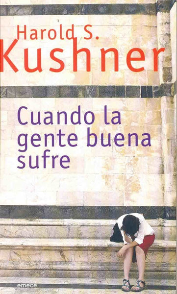 CUANDO LA GENTE BUENA SUFRE.. | Harold Kushner