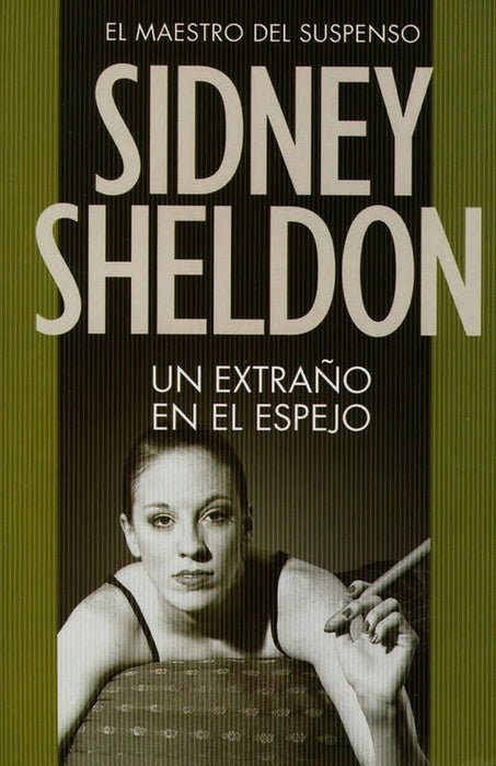 UN EXTRAÑO EN EL ESPEJO. | Sidney Sheldon