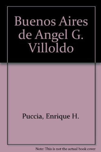 Buenos Aires de Angel Villoldo, El | Enrique Horacio Puccia