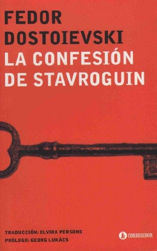 LA CONFESION DE STAVROGUIN.. | FIODOR M DOSTOYEVSKI